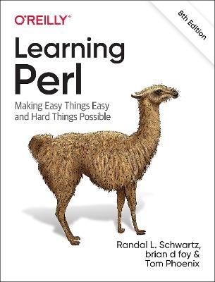 Learning Perl - Randal L Schwartz, Brian D Foy, Tom Phoenix