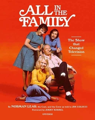 Warning The Program You Are About to See Is All in the Family - Norman Lear, Jim Colucci