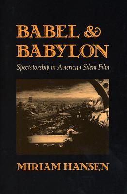 Babel and Babylon - Miriam Hansen