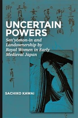 Uncertain Powers - Sachiko Kawai