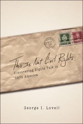 This Is Not Civil Rights - George I. Lovell