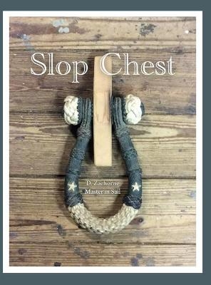 Slop Chest - Dominic Zachorne