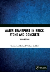 Water Transport in Brick, Stone and Concrete - Hall, Christopher; Hoff, William D.