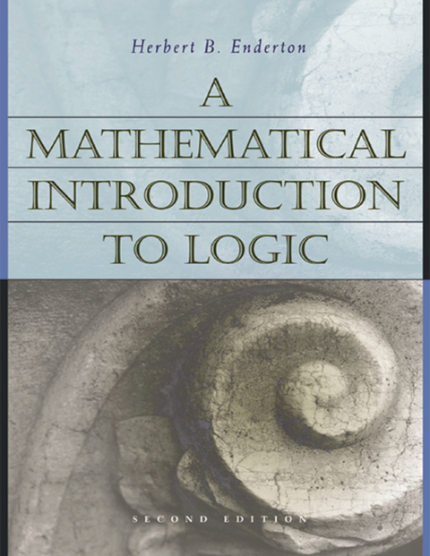 Mathematical Introduction to Logic -  Herbert B. Enderton