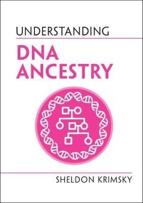 Understanding DNA Ancestry - Sheldon Krimsky