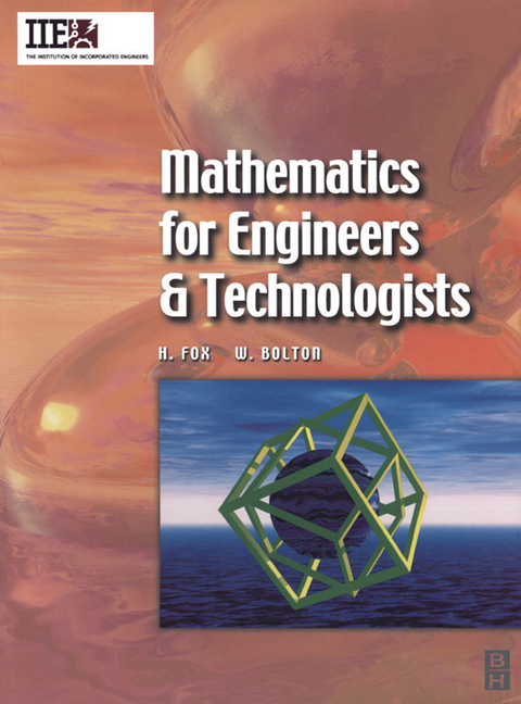 Mathematics for Engineers and Technologists -  William Bolton,  Huw Fox