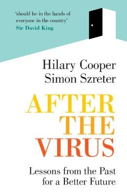 After the Virus - Hilary Cooper, Simon Szreter