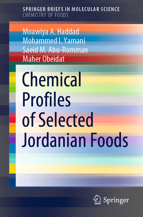 Chemical Profiles of Selected Jordanian Foods - Moawiya A. Haddad, Mohammed I. Yamani, Saeid M. Abu-Romman, Maher Obeidat