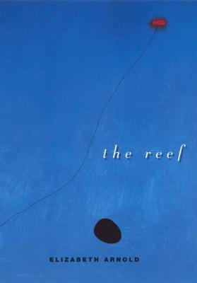 The Reef - Elizabeth Arnold