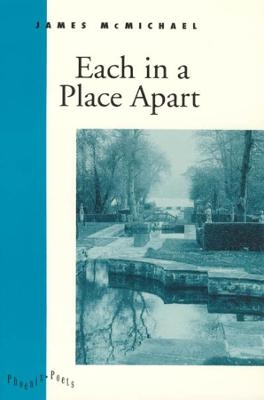 Each in a Place Apart - James McMichael