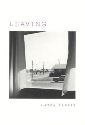 Leaving - Laton Carter