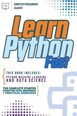 Learn Python Fast - Computer Programming Academy