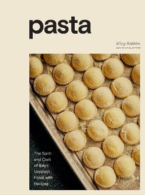 Pasta - Missy Robbins, Talia Baiocchi