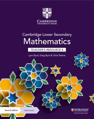 Cambridge Lower Secondary Mathematics Teacher's Resource 8 with Digital Access - Lynn Byrd, Greg Byrd, Chris Pearce