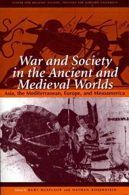 War and Society in the Ancient and Medieval Worlds - 