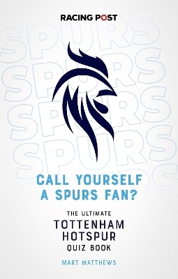 Call Yourself a Spurs Fan? - Mart Matthews