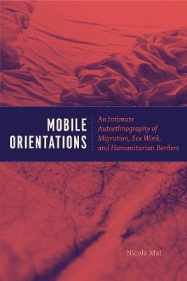 Mobile Orientations - Nicola Mai