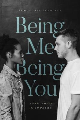 Being Me Being You - Samuel Fleischacker