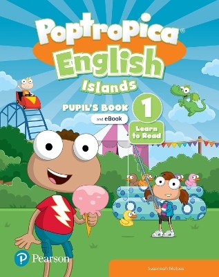 Poptropica English Islands Level 1 Learn To Read Pupil's Book with eBook and Digital Resources