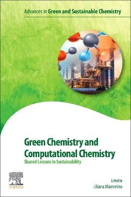 Green Chemistry and Computational Chemistry - 