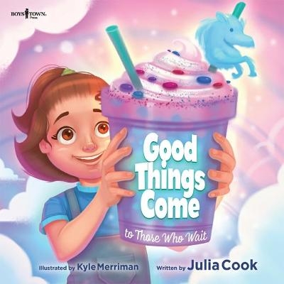 Good Things Come to Those Who Wait - Julia Cook