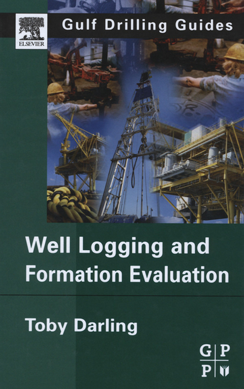 Well Logging and Formation Evaluation -  Toby Darling