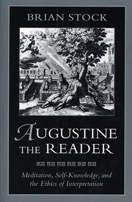 Augustine the Reader - Brian Stock