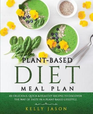 Plant-Based Diet Meal Plan - Kelly Jason