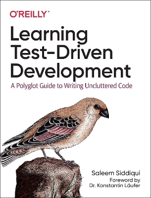 Learning Test-Driven Development - Saleem Siddiqui