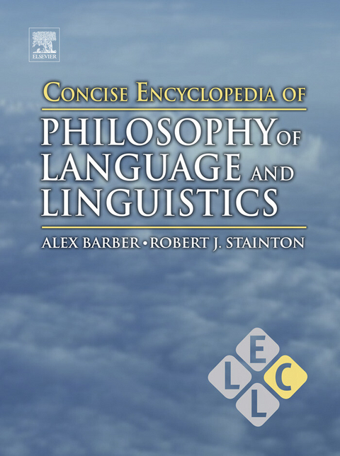 Concise Encyclopedia of Philosophy of Language and Linguistics - 