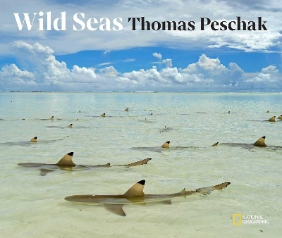 Wild Seas - Thomas P. Peschak