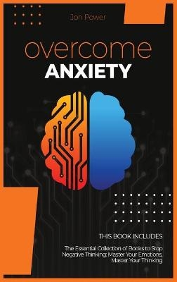 Overcome Anxiety - Jon Power