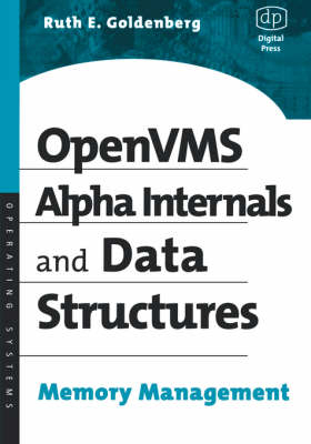 OpenVMS Alpha Internals and Data Structures -  Ruth Goldenberg