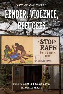 Gender, Violence, Refugees - 