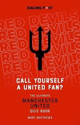 Call Yourself a United Fan? - Mart Matthews