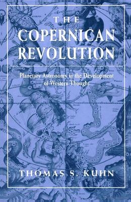 The Copernican Revolution - Thomas S. Kuhn