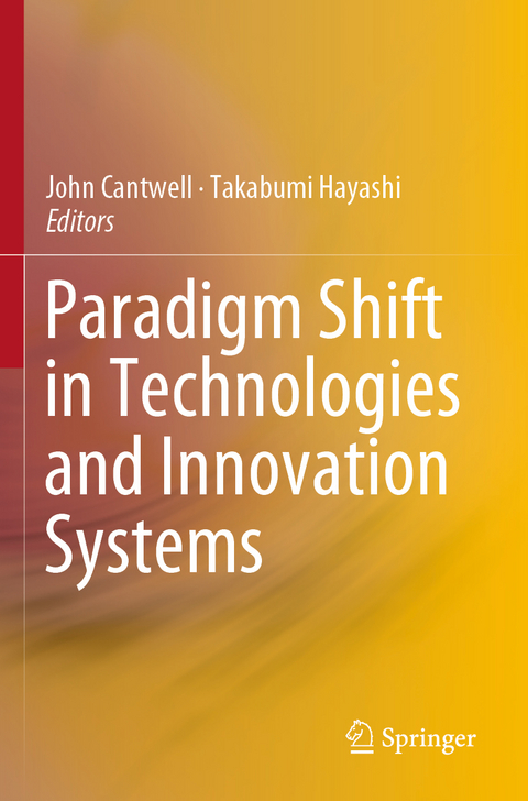 Paradigm Shift in Technologies and Innovation Systems - 