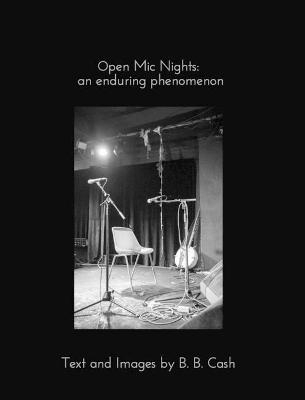 Open Mic Nights - an enduring phenomenon - B E C Imagery