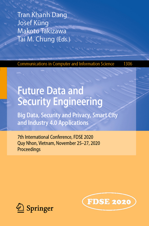 Future Data and Security Engineering. Big Data, Security and Privacy, Smart City and Industry 4.0 Applications - 