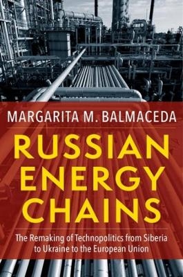 Russian Energy Chains - Margarita M. Balmaceda