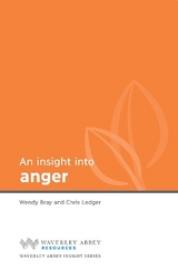 Insight into Anger - Ledger, Chris; Bray, Wendy