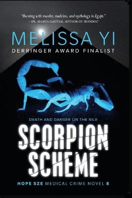 Scorpion Scheme (Hope Sze Medical Crime 8) - Melissa Yi, Melissa Yuan-Innes