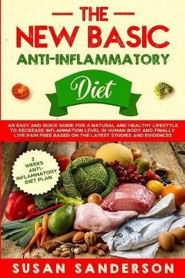 The New Basic Anti-Inflammatory Diet - Susan Sanderson