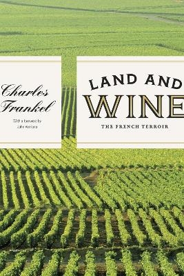 Land and Wine - Charles Frankel