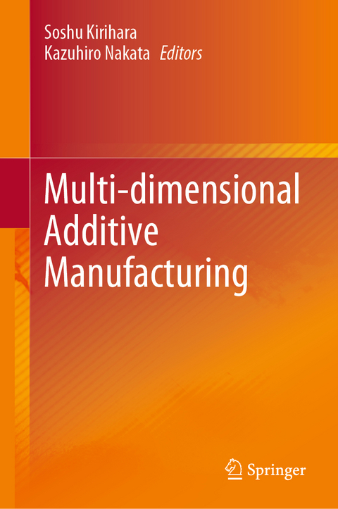 Multi-dimensional Additive Manufacturing - 