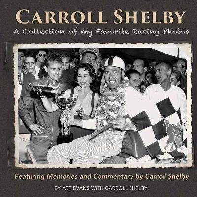 Carroll Shelby - Art Evans, Carroll Shelby