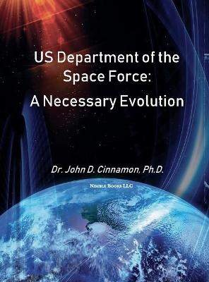 US Department Of The Space Force - John D Cinnamon