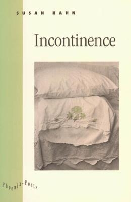 Incontinence - Susan Hahn