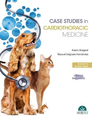 Case Studies in Cardiothoracic Medicine - Kieran Borgeat, Raquel Salgüero Fernández