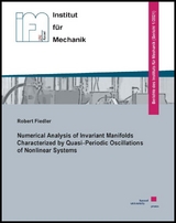 Numerical Analysis of Invariant Manifolds Characterized by Quasi-Periodic Oscillations of Nonlinear Systems - Robert Fiedler